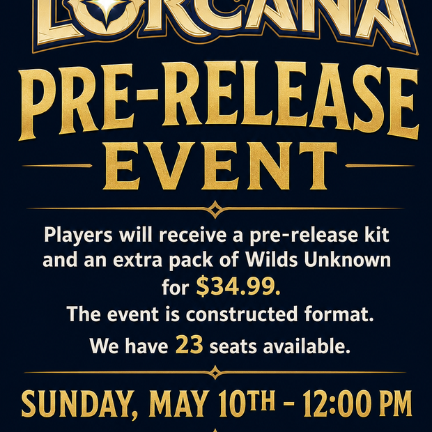 ✨ Disney Lorcana: Wilds Unknown Pre-Release at E4 Trading Cards ✨