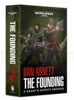Warhammer 40k: The Founding A Gaunt's Ghosts Omnibus (PB)